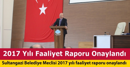 2017 Yılı Faaliyet Raporu Onaylandı