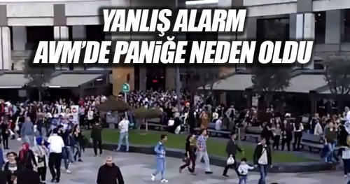 AVM'de yanlış alarm panik oluşturdu