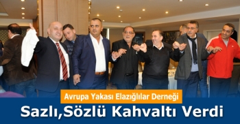 Avrupa Yakası Elazığlılar Derneği Kahvaltıda Buluştu