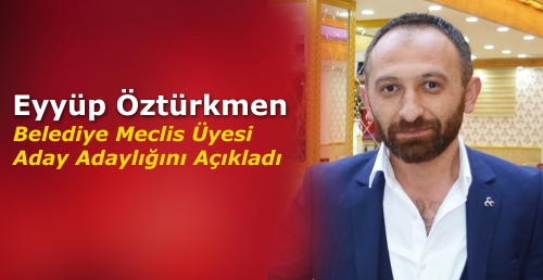 Belediye Meclis Üyesi  Aday Adaylığını Açıkladı