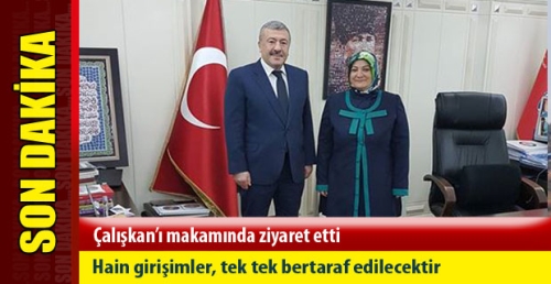 Çalışkan’ı makamında ziyaret etti