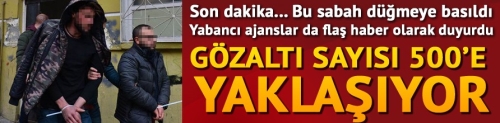 DEAŞ'a büyük operasyon... Sayı 500'e yaklaştı