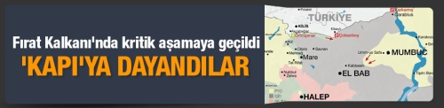 Fırat Kalkanı son durum haritası kapıya dayandılar!
