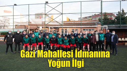 Gazi Mahallesi İdmanına Yoğun İlgi