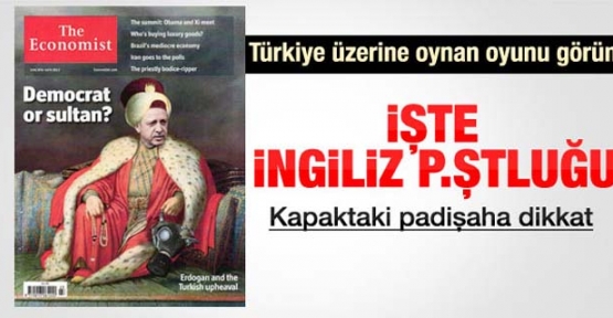 Economist dergisi Erdoğan'ı Sultan yaptı