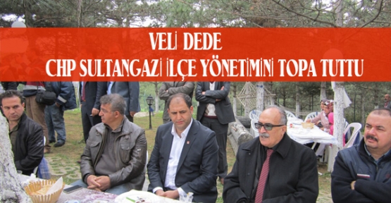DEDE GÜLSOY CHP SULTANGAZİ İLÇE YÖNETİMİNİ TOPA TUTTU