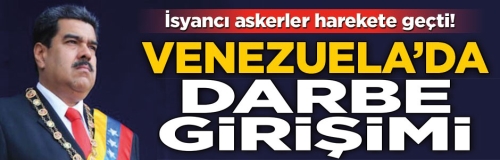 İsyancı askerler Maduro'yu devirmek için harekete geçti