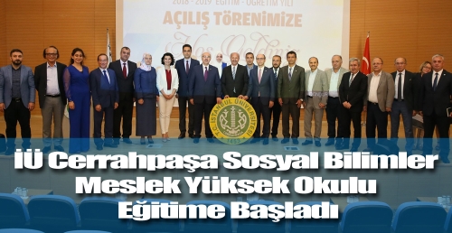 İÜ Cerrahpaşa Sosyal Bilimler Meslek Yüksek Okulu Eğitime Başladı