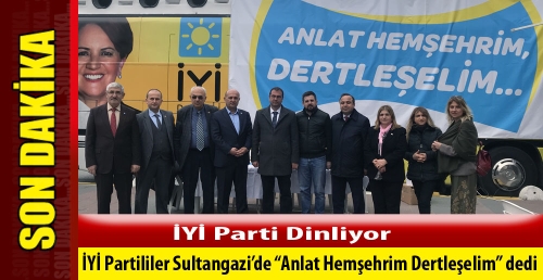 İYİ Partililer Sultangazi’de “Anlat Hemşehrim Dertleşelim” dedi