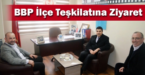 Kaymakam Uğur Kalkan’dan BBP İlçe Teşkilatına Ziyaret