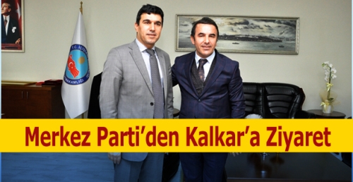 Merkez Parti’den Kalkar’a Ziyaret