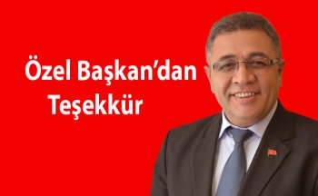 MHP Sultangazi İlçe Başkanı Özel Teşekkür Etti