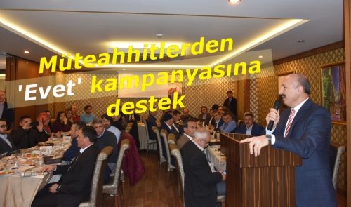 Müteahhitlerden 'Evet' kampanyasına destek
