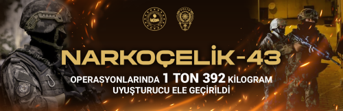 NARKOÇELİK-43" Operasyonlarında 1 Ton 392 Kilogram Uyuşturucu Ele Geçirildi