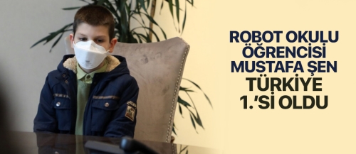Nişanca Robot Okulu öğrencisi Mustafa Şen, Türkiye 1.’si oldu