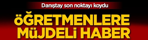 Öğretmenlere müjdeli haber