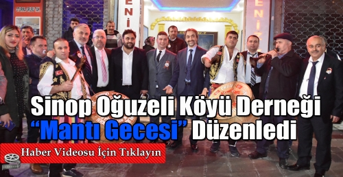 Sinop Oğuzeli Köyü Derneği Mantı Gecesi Düzenledi