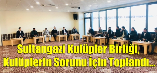 Sultangazi Kulüpler Birliği, Kulüplerin Sorunu İçin Toplandı…