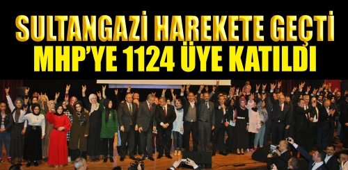 Sultangazi MHP Harekete Geçti 1124 kişi Partiye Katıldı