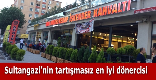 Sultangazi’nin tartışmasız en iyi dönercisi