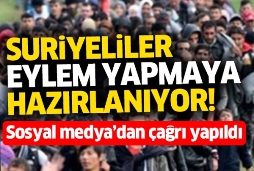 Suriyeliler eylem yapma kararı aldı