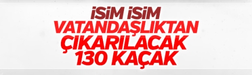  Vatandaşlıktan çıkarılacaklar listesi