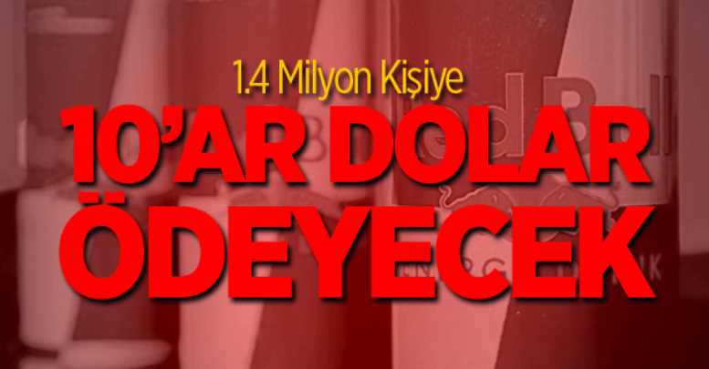 1.4 Milyon Kişiye 10’ar Dolar Ödeyecek