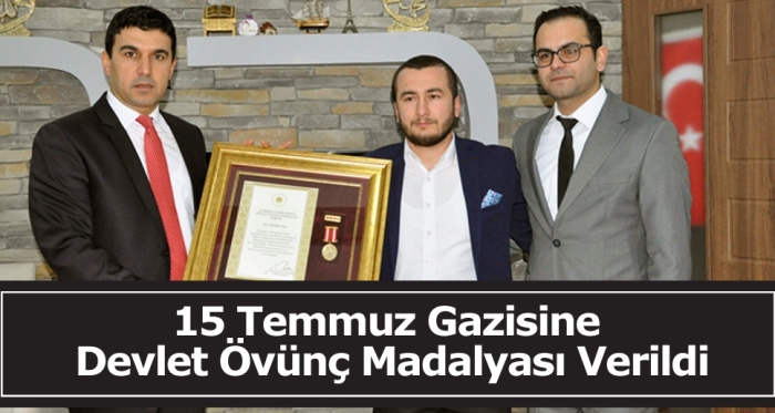 15 Temmuz Gazisine  Devlet Övünç Madalyası Verildi