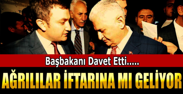 Ağrılılar İftarına Başbakan Gelecek mi?