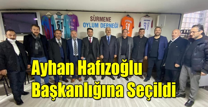 Ayhan Hafızoğlu Başkanlığına Seçildi