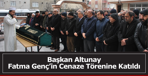 Başkan Altunay cenaze törenine katıldı