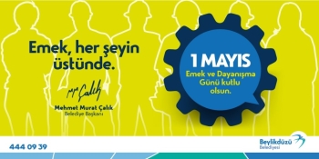 Başkan Çalık’Tan 1 Mayıs Mesajı
