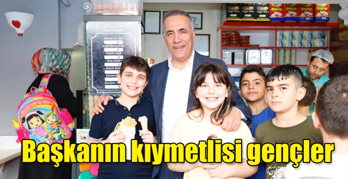 Başkanın kıymetlisi gençler