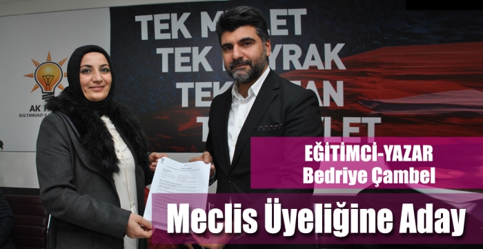 Bedriye Çambel Meclis Üyeliğine Aday