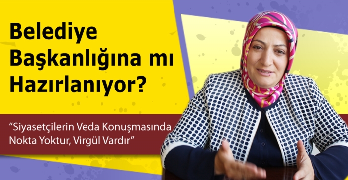 Belediye Başkanlığına mı Hazırlanıyor?