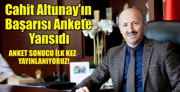 Cahit Altunay’ın Başarısı Ankete Yansıdı