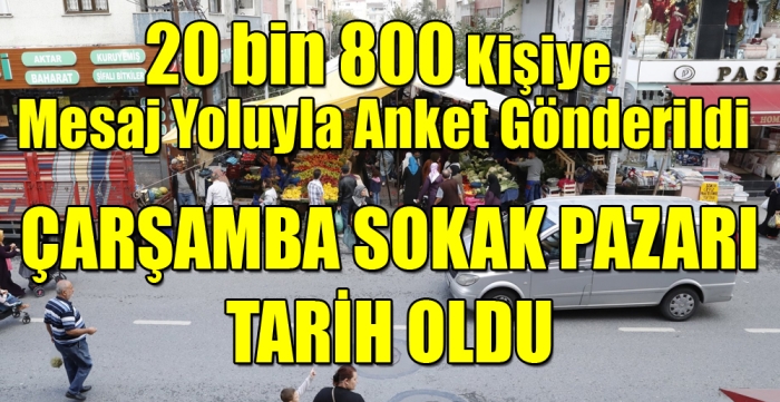 ÇARŞAMBA SOKAK PAZARI TARİH OLDU