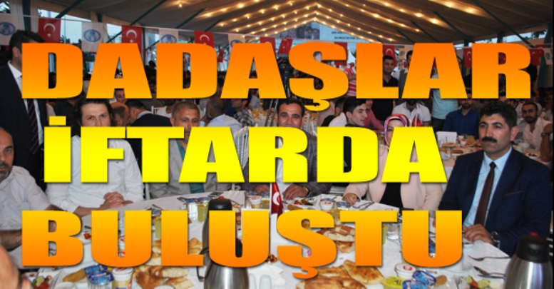 Dadaşlar iftarda Buluştu