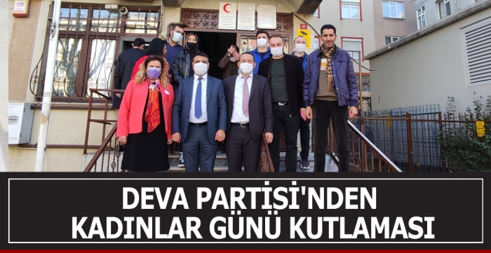 DEVA PARTİSİ'NDEN KADINLAR GÜNÜ KUTLAMASI