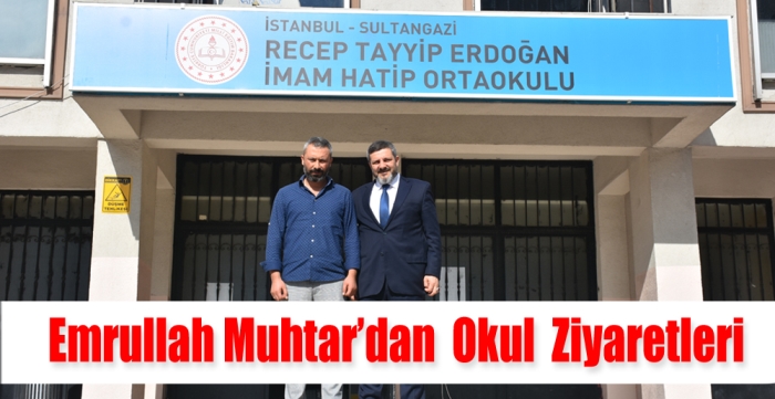 Emrullah Muhtar’dan  Okul  Ziyaretleri