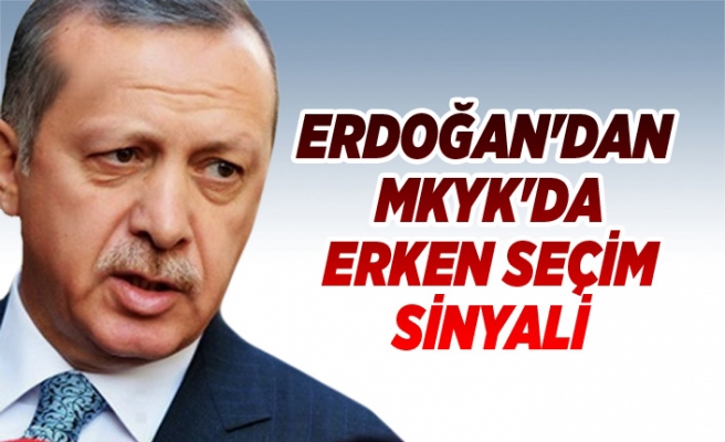 Erdoğan'dan MKYK'da Erken Yerel Seçim Sinyali