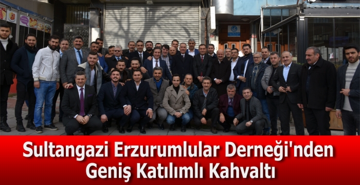 Erzurumlular Derneği'nden Geniş Katılımlı Kahvaltı