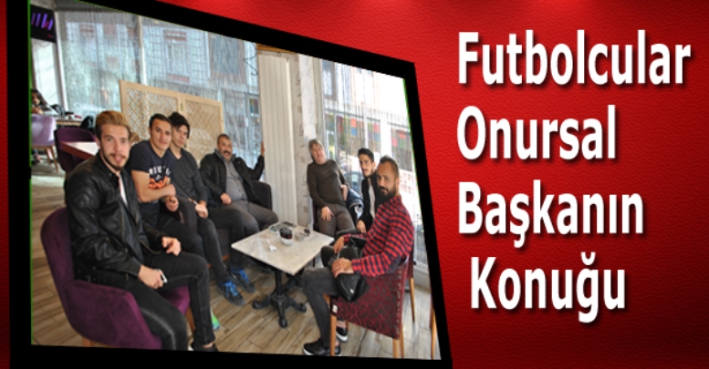 Futbolcular Onursal Başkanın Konuğu