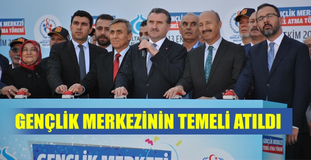 GENÇLİK MERKEZİNİN TEMELİ ATILDI