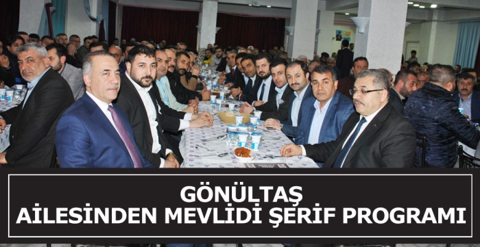 GÖNÜLTAŞ AİLESİNDEN MEVLİDİ ŞERİF PROGRAMI