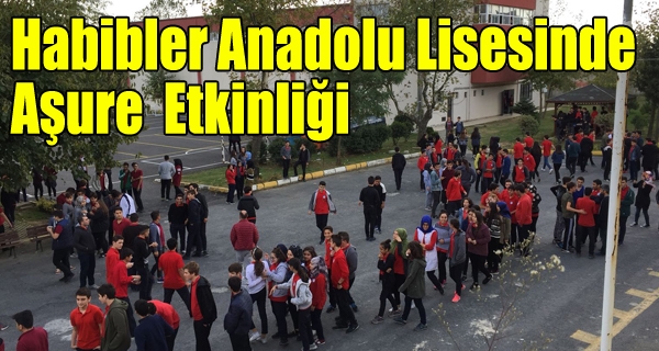 Habibler Anadolu Lisesinde aşure etkinliği 