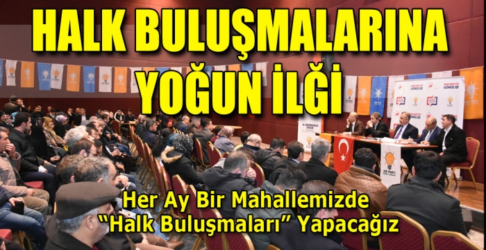 Halk Buluşmalarına Yoğun İlgi