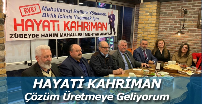 hayati Kahriman çözüm üretmeye geliyorum