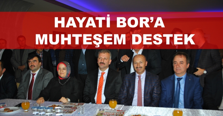 Hayati Bor'a  Muhteşem Destek