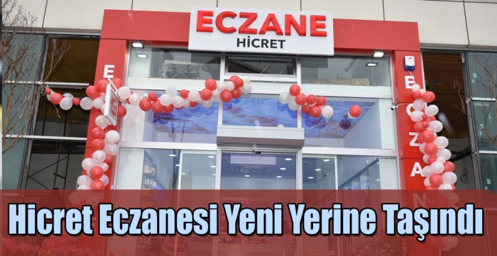 Hicret Eczanesi Yeni Yerine Taşındı